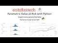 Value at Risk estimation with Python Parametric Variance-Covariance VaR
