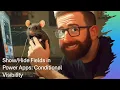 Fields in Power Apps Conditional Visibility