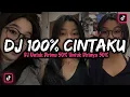 Download Lagu DJ 100 PERSEN CINTAKU VIRAL‼️ DJ TIKTOK TERBARU 2022‼️