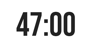 47 MINUTE TIMER - COUNTDOWN TIMER MINIMAL