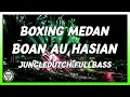 Download Lagu BOXING MEDAN !! DJ BOAN AU HASIAN LAGU BATAK VIRAL BOXING MEDAN FULL BASS TERBAIK SEDUNIA 2025