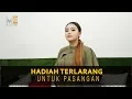 Download Lagu HADIAH INI TERLARANG UNTUK PASANGAN !! JANGAN SAMPAI KASIH INI UNTUK PASANGAN KAMU YA GUYS !!