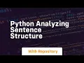 Python analyzing sentence structure