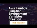 Aws lambda function environment variables creation