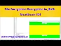 Text File Encryption Decryption Project in Java Netbeans