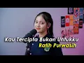 Download Lagu Kau Tercipta Bukan Untukku · Ratih Purwasih (Cover by Aura)