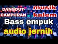 Lagu dangdut orgen tunggal elektone bass gler  audio jernihh  