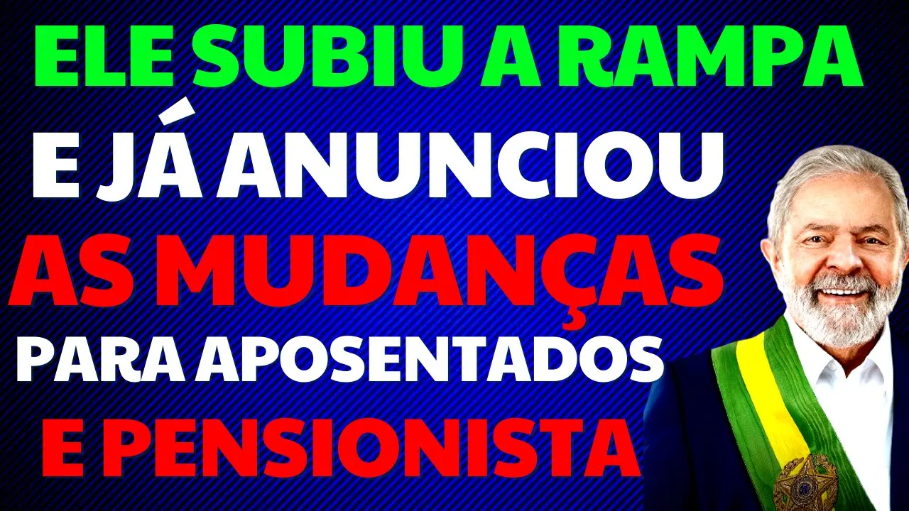 LOGO NO 1° DIA DE GOVERNO LULA ANUNCIA MUDANÇAS PARA APOSENTADOS E PENSIONISTAS DO INSS