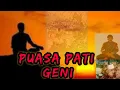 Download Lagu puasa Pati Geni ,manfaat dan tujuan dan cara puasa Pati geni, serta hari yg baik untuk tirakat
