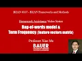 BZAN6357 Framework HW Assist - Bag-of-words model term frequency table Bauer UH BZAN PythonBA