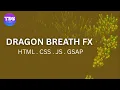 Dragon Breath FX Interactive Fire Particle Animation with HTML CSS JavaScript