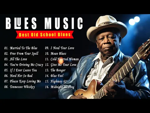 BLUES MIX - SLOW BLUES MUSIC - [Lyric Album] - The Best Blues Music of All Time