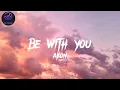 Download Lagu Akon - Be with you (Lyrics video)