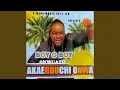 Download Lagu Akaegbuchi Onwa