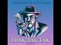 Download Lagu RRAK TAK TAK Remix 1080p