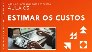 Aula 07.03: EstImar os Custos