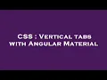 CSS Vertical tabs with Angular Material