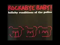 Roxanne - Rockabye Baby