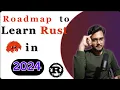 How to learn Rust in 2024 in hindi husenzhare