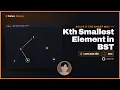Kth Smallest Element in BST - LeetCode 230 BST Ordered Logic Java
