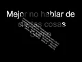 Mejor no hablar de ciertas cosas - Sumo