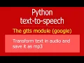 Python - Transform text in mp3 with Google Text to Speech gTTS