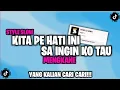 Download Lagu DJ KITA PE HATI INI X SA INGIN KO TAU SAD VIRAL TIKTOK - YOGI SJ RMX