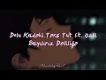 Dolu Kadehi Ters Tut ft. Ozbi - Bayılırız Deliliğe (Sözleri/Lyrics)