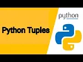 Tutorial 7 - Python Tuples