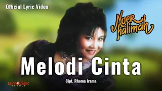 noer halimah melodi cinta lyric video 