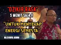 Dzikir rasa 5 menit saja..!! Untuk menyerap energi semesta 🔴KH syaiful karim #tauhid #shorts 
