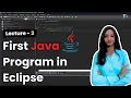 Java First Program in Eclipse Hello World in Java Java Tutorials for Beginners in hindi