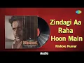 Download Lagu Zindagi Aa Raha Hoon Main | Mashaal | Kishore Kumar | Javed Akhtar | Old Hindi Song