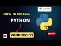 Install Python in windows 11 Step by Step Guide on Installing and Setting Environment Path