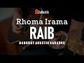 Download Lagu raib - rhoma irama (akustik karaoke)