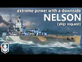 Lagu Powerful Ships Used To Have Weaknesses - Nelson Ship Request (World of Warships)