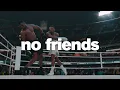 CREED III - No Friends