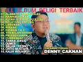 Download Lagu 𝗗𝗲𝗻𝗻𝘆 𝗖𝗮𝗸𝗻𝗮𝗻 𝗥𝗲𝗹𝗶𝗴𝗶 𝗙𝘂𝗹𝗹 𝗔𝗹𝗯𝘂𝗺 𝗧𝗮𝗻𝗽𝗮 𝗜𝗸𝗹𝗮𝗻