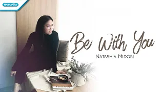 be with you natashia midori official lyric video 