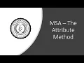MSA Attribute Method