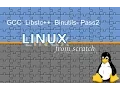 Linux From Scratch - 4 Installation of GCC Libstdc and Binutils