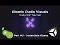 Atomic Visuals - Tutorial Part 3