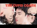 Download Lagu Episode 1 The Cupid Coach - BL Series Eng Sub 2021