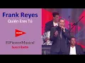 Frank Reyes - Quién Eres Tú en Vivo
