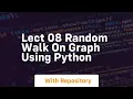 Lect 08 random walk on graph using python