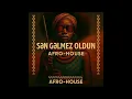 Download Lagu Sen Gelmez Oldun Afro-House Remix (Prod. by Senpai)