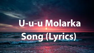 U-u-u Molarka Song