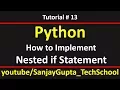 13 Python How to implement nested if in python script by Sanjay Gupta