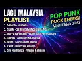 Lagu LAGU MALAYSIA POP PUNK ROCK ENERGI 2025 | ISABELLA, GERIMIS MENGUNDANG, SUCI DALAM DEBU VIRAL TIKTOK