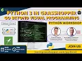 Python 3 in Grasshopper Go beyond visual programming